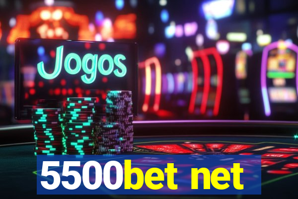 5500bet net